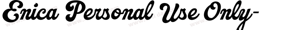 Enica Personal Use Only字体转换
